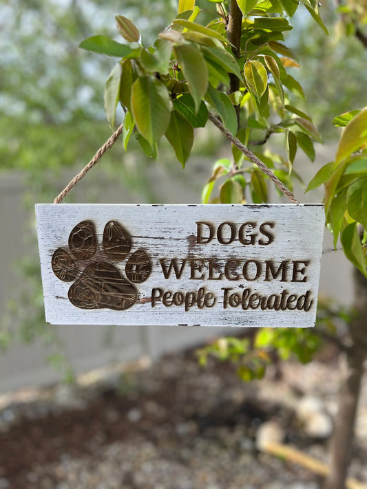 Dogs Welcome People Tolerated Rustic Wood White Brown Slate Hanging Sign Plaque Boho Farmhouse Puppy Decor Dog Decor