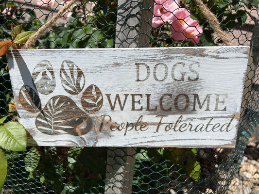 Dogs Welcome People Tolerated Rustic Wood White Brown Slate Hanging Sign Plaque Boho Farmhouse Puppy Decor Dog Decor